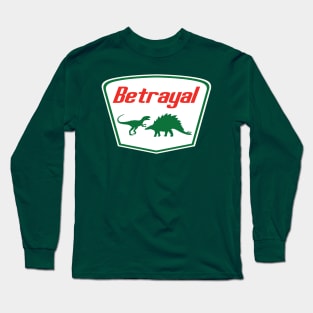 SUDDEN BUT INEVITABLE BETRAYAL Long Sleeve T-Shirt